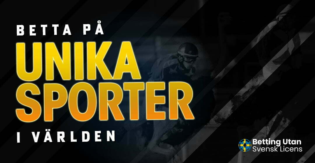 Betta på unika sporter i världen
