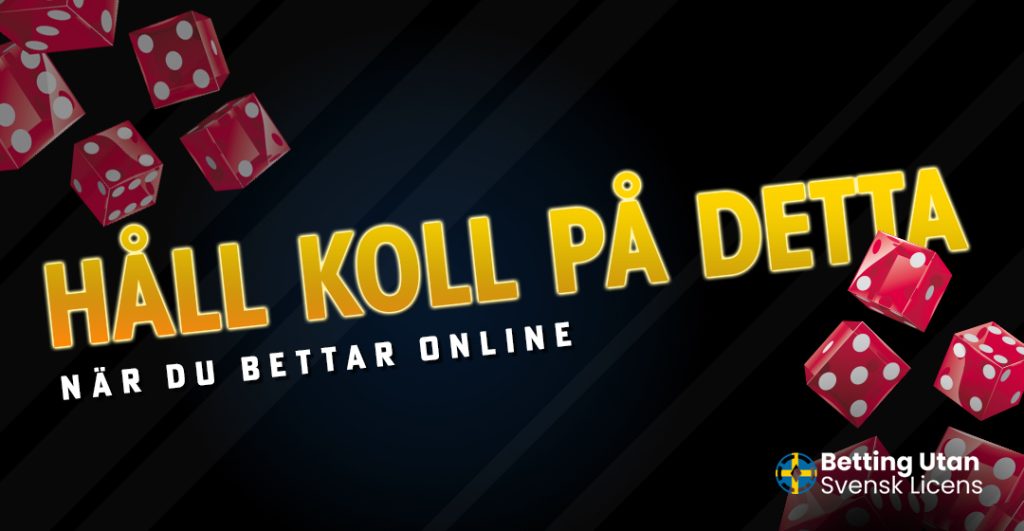 Håll koll på detta när du bettar online